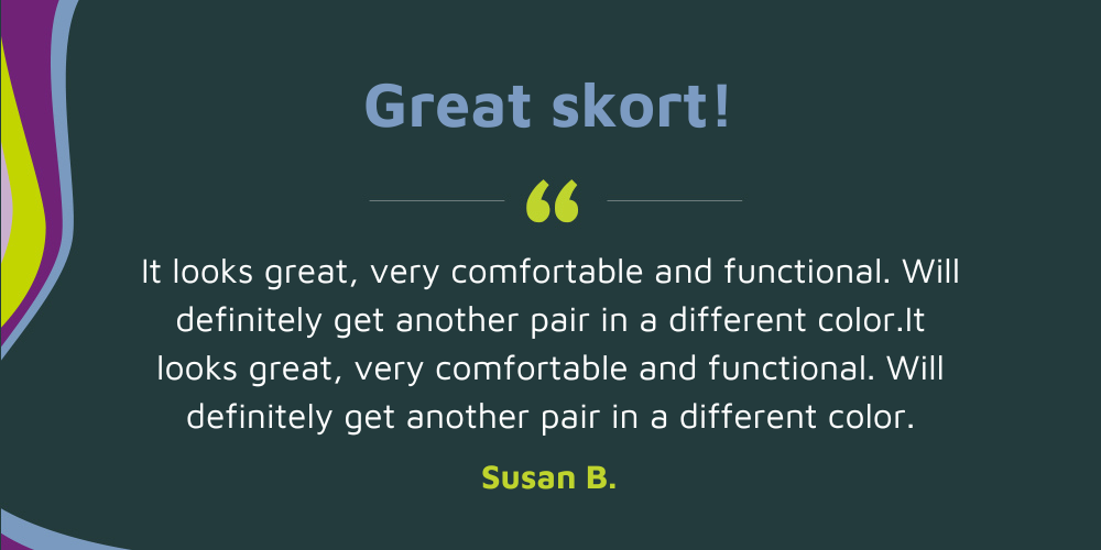 Product review with text 'Great skort!' and a quote from Susan B.